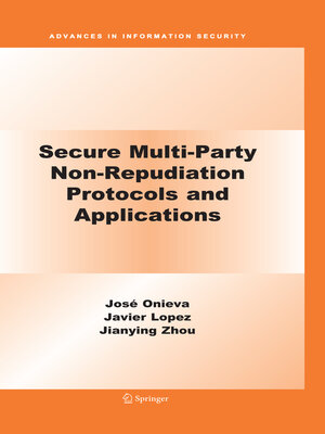 cover image of Secure Multi-Party Non-Repudiation Protocols and Applications